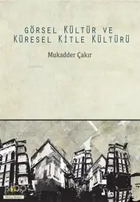 Görsel Kültür ve Küresel Kitle Kültürü