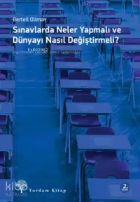 Sınavlarda Neler Yapmalı ve Dünyayı Nasıl Değiştirmeli?