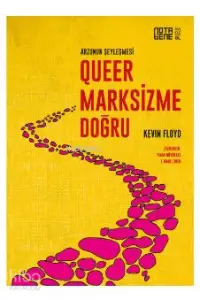 Queer Marksizme Doğru; Arzunun Şeyleşmesi