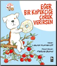 Eğer Bir Köpekçiğe Çörek Verirsen