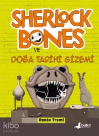 Sherlock Bones ve Doğa Tarihi Gizemi