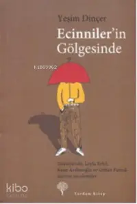  Ecinnilerin Gölgesinde | Yeşim Dinçer | Yordam Kitap | 9789944122818 | 