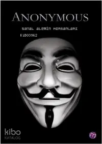 Anonymous;Sanal Alemin Korsanları