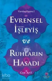 Evrensel İşleyiş ve Ruhların Hasadı