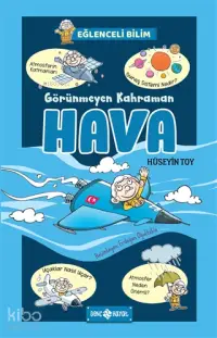 Görünmeyen Kahraman Hava - Eğlenceli Bilim 3