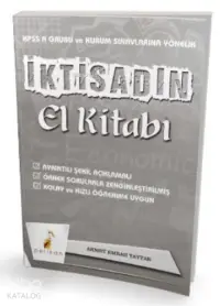 KPSS A ve Kurum Sınavlarına Yönelik İktisadın El Kitabı Konu Anlatımlı