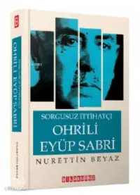 Sorgusuz İttihatçı Ohrili EyüpvSabeü