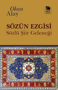 Sözün Ezgisi;Sözlü Şiir Geleneği