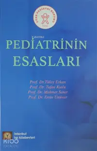 Pediatrinin Esasları (Ciltli); Türk Pediatri Kurumu