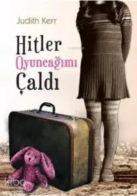 Hitler Oyuncağımı Çaldı