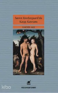 Soren Kierkegaar'da Kaygı Kavramı