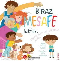 Biraz Mesafe Lütfen - Sosyal Sınırlar Arasında Bir Kitap