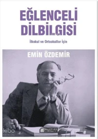  Eğlenceli Dilbilgisi (İlkokul ve Ortaokullar İçin) | Eğlenceli Dilbilgisi (İlkokul ve Ortaokullar İçin) | Emin Özdemir | Akılçelen Kitaplar | 9786255760395 