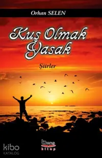 Kuş Olmak Yasak