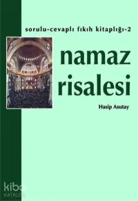 Namaz Risalesi ;Sorulu Cevaplı Fıkıh Kitaplığı 2