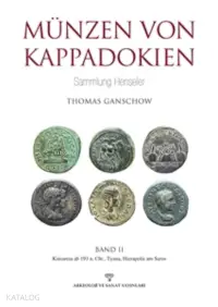  Münzen Von Kappadokien Band 2 | Münzen Von Kappadokien Band 2 | Thomas Ganschow | Arkeoloji ve Sanat Yayınları | 9786053964650 