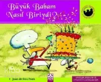 Büyük Babam Nasıl Biriydi?