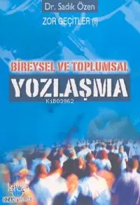 Bireysel ve Toplumsal Yozlaşma