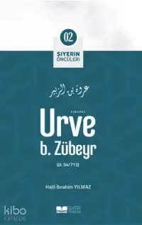 Urve B Zübeyr; Siyerin Öncüleri 02