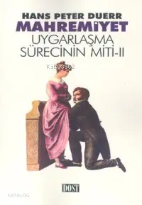 Mahremiyet; Uygarlaşma Sürecinin Miti 2