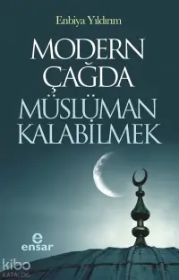 Modern Çağda Müslüman Kalabilmek