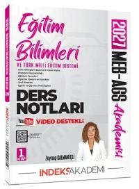  İndeks Akademi 2027 MEB AGS Akademisi Eğitim Bilimleri ve Türk Milli Eğitim Sistemi Video Ders Notları 1 Kitap | İndeks Akademi 2027 MEB AGS Akademisi Eğitim Bilimleri ve Türk Milli Eğitim Sistemi Video Ders Notları 1 Kitap | Zeynep Salman İçli | İndeks Akademi Yayıncılık (Hazırlık) | 9786258564594 