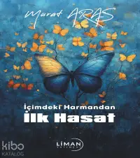 İçimdeki Harmandan İlk Hasat