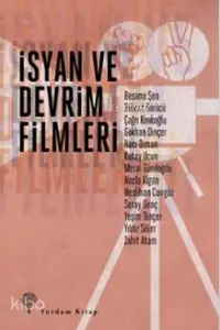  İsyan ve Devrim Filmleri | Yeşim Dinçer | Yordam Kitap | 9786054836499 | 