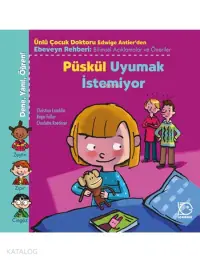 Püskül Uyumak İstemiyor