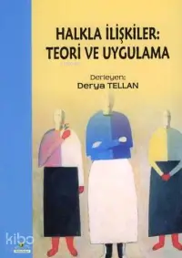 Halkla İlişkiler: Teori ve Uygulama