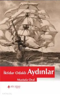 İktidar Odaklı Aydınlar