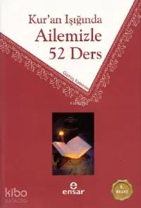 Kur'an Işığında Ailemizle 52 Ders