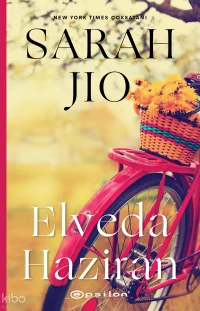  Elveda Haziran | Sarah Jio | Duygu Parsadan | Eren Abaka | Epsilon Yayınevi | 9786051737645 | 