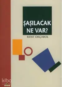 Şaşılacak Ne Var?