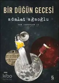 Dar Zamanlar 2 - Bir Düğün Gecesi