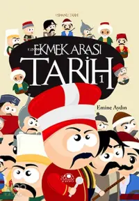 Ekmek Arası Tarih 1; Osmanlı Tarihi