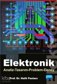 Elektronik; Analiz - Tasarım - Problem - Deney