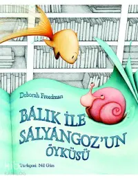 Balık ve Salyangoz'un Öyküsü