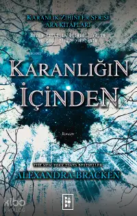 Karanlığın İçinden (Karanlık Zihinler Serisi Ara Kitapları)