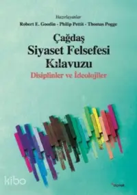 Çağdaş Siyaset Felsefesi Klavuzu; Disiplinler ve İdeolojiler