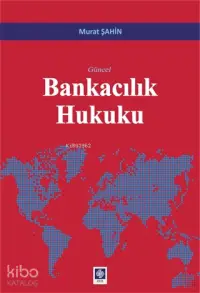 Güncel Bankacılık Hukuku