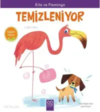 Sağlıklı Yaşam - Kita ve Flamingo Temizleniyor