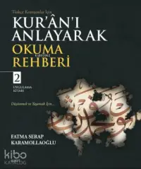 Kur'ân'ı Anlayarak Okuma Rehberi – 2; Uygulama Kitabı