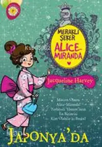 Meraklı Şeker Alice Miranda Japonya'da