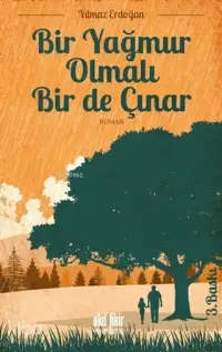 Bir Yağmur Olmalı Bir de Çınar