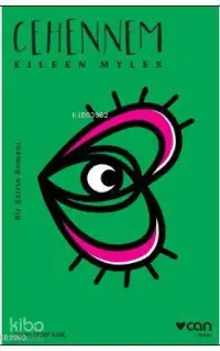  Cehennem Bir Şairin Romanı | Eileen Myles | Can Yayınları | 9789750738500 | 