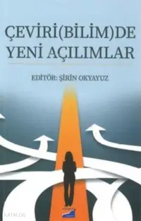 Çeviri(Bilim)De Yeni Açılımlar