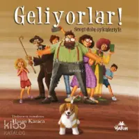 Geliyorlar!;Sevgi Dolu Öyküleriyle