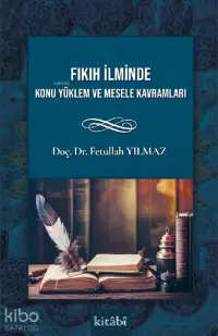 Fıkıh İlminde Konu Yüklem Ve Mesele Kavramları