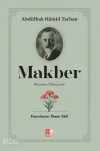 Makber;Günümüz Türkçesiyle